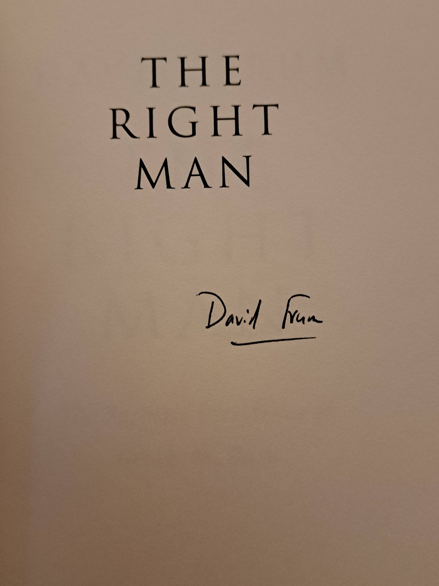 The Right Man by David Frum