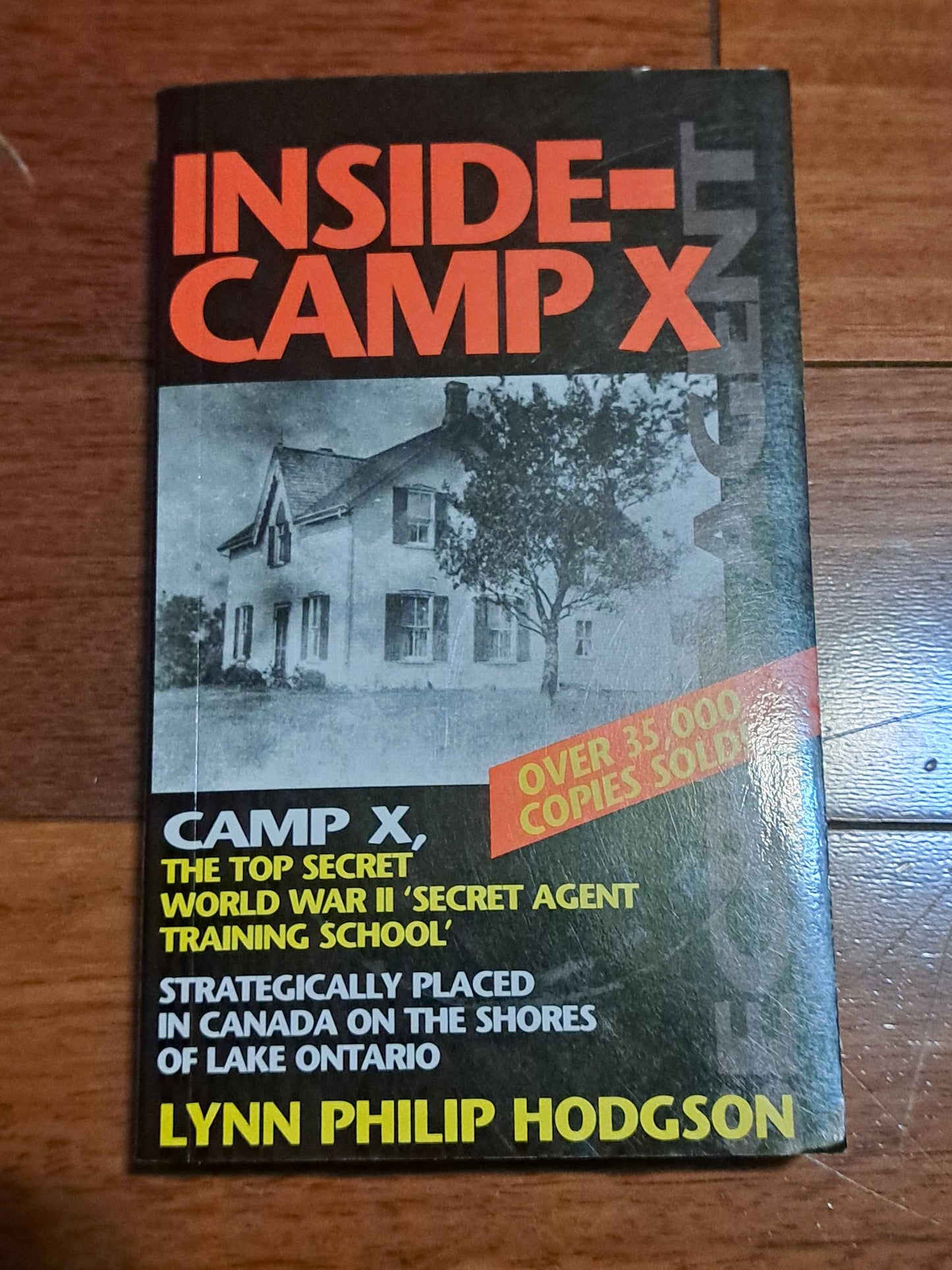 Inside Camp X by Lynn Philip Hodgson