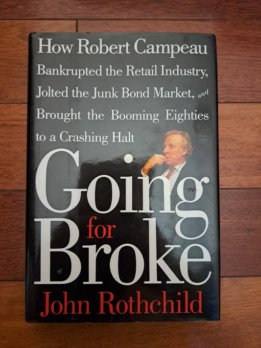 Going for Broke by John Rothchild