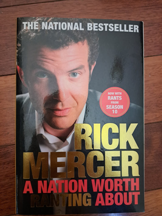 A Nation Worth Ranting About by Rick Mercer
