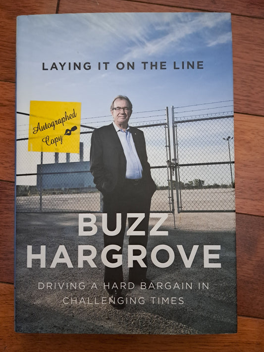Laying it on the Line by Buzz Hargrove