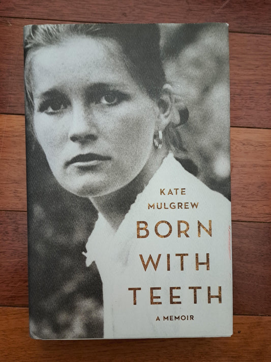 Born with Teeth by Kate Mulgrew