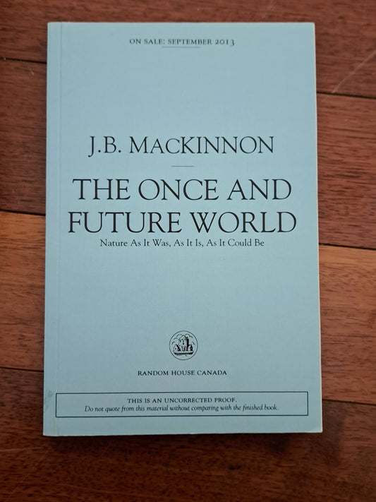 The Once and Future World by J.B. MacKinnon