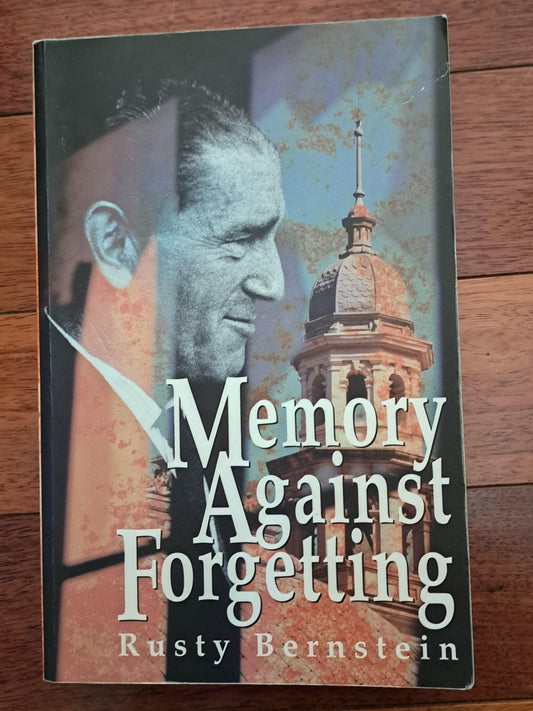 Memory Against Forgetting by Rusty Bernstein