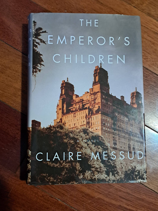 The Emperor's Children by Claire Messud