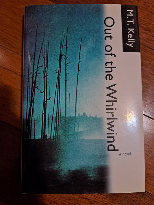 Out of the Whirlwind by M.T. Kelly