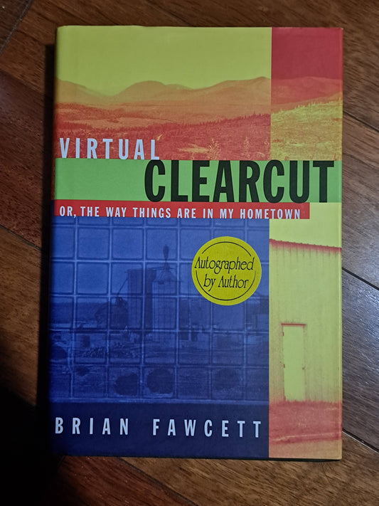 Virtual Clearcut by Brian Fawcett