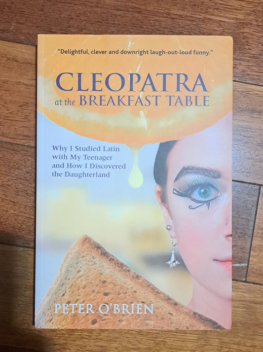 Cleopatra at the Breakfast Table by Peter O'Brien