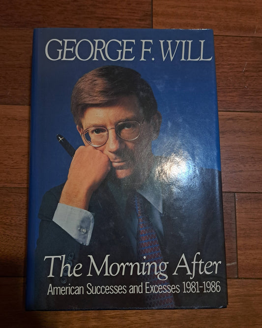 The Morning After by George F. Will