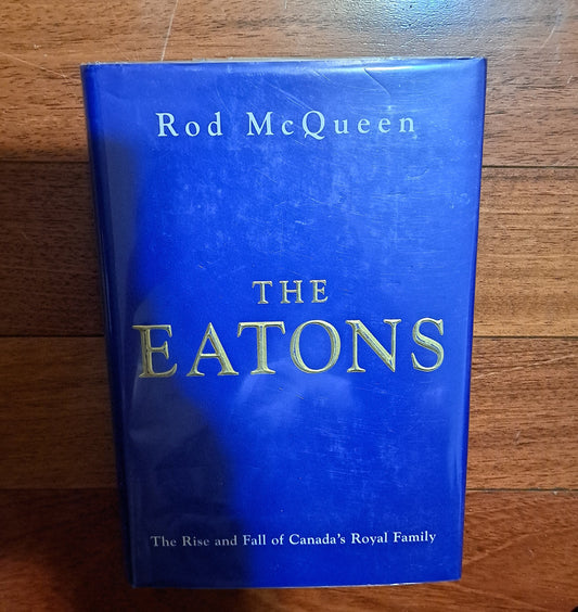 The Eatons by Rod McQueen