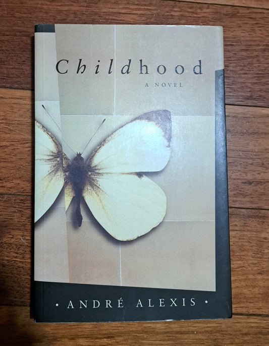 Childhood by Andre Alexis